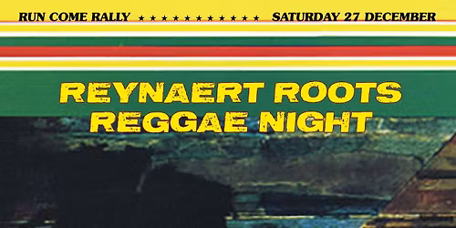REYNAERT ROOTS REGGAE NIGHT w\/ Dukes Of Skazzard, Roots Vibration & Soul Revolution