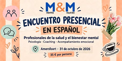 Mentes & Maatjes: profesionales del bienestar mental \u00b7 Encuentro presencial