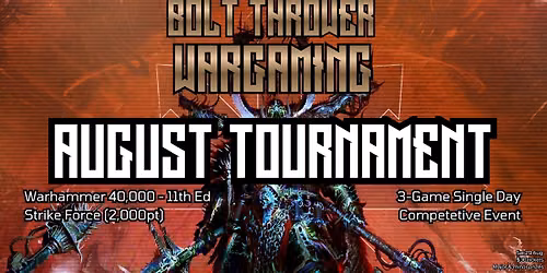2026 Bolt Thrower Tournament - August