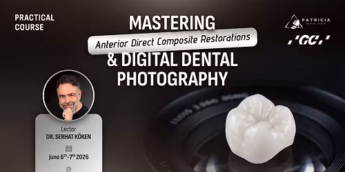  Mastering Anterior Direct Composite Restorations & Digital Dental Photography