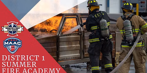 District I - Summer Fire Academy