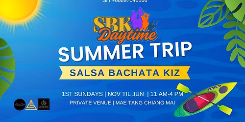 SBK Daytime Summer Trip (Private Venue | RSVP only)