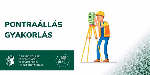 Pontra\u00e1ll\u00e1s Gyakorl\u00e1sa - Geod\u00e9zia I.