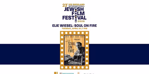 Elie Wiesel: Soul On Fire