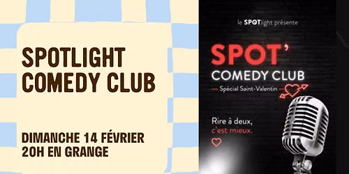 Spotlight Comedy Club \u2022 Sp\u00e9cial Saint-Valentin | Aux Enfants Terribles