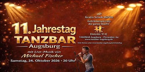 11 Jahre TANZBAR! DER Jubil\u00e4ums-Tanzabend mit Gratis Snack-B\u00fcfett und LIVE Musik von Michael Fischer