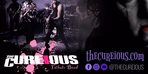 The CURE Tribute - The Cureious + DJ 