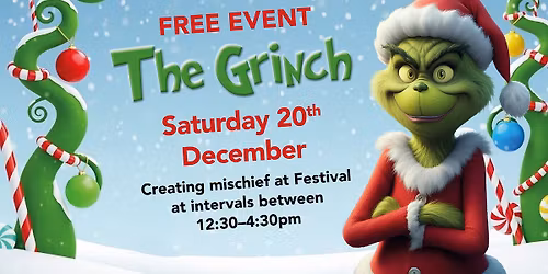 The Grinch is coming to Festival!\ud83c\udf84