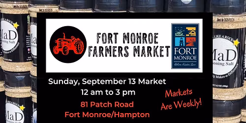 September 13 Fort Monroe Farmers Market