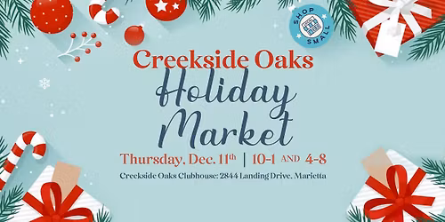 Creekside Oaks Holiday Market\ud83c\udf81\u2603\ud83c\udf89