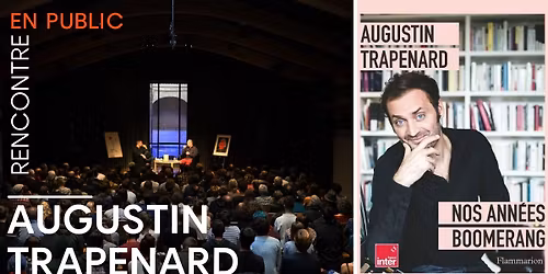 Rencontre avec Augustin Trapenard