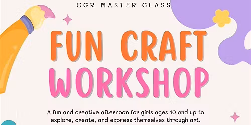 Creative Girls Rock\u00ae\ufe0f Arts & Crafts Workshop