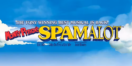 Monty Python\u2019s \u201cSpamalot\u201d Broadway National Tour
