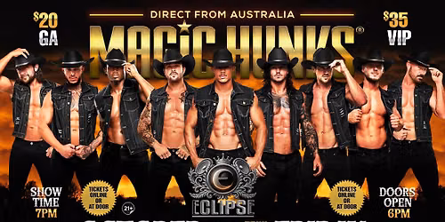 Oct 30th: Jacksonville, FL - MAGIC HUNKS AUSTRALIA TAKEOVER at Eclipse