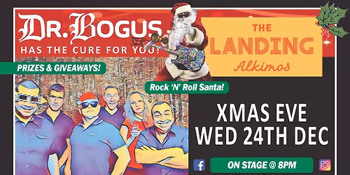 XMAS EVE WITH DR BOGUS & ROCK N ROLL SANTA!!!