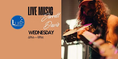 Live Music at Lure with Jerrett Davis