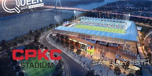 Queer Bar Takeover: CPKC Stadium