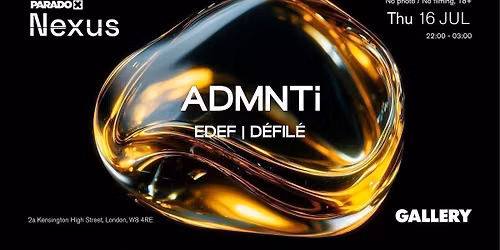 Paradox Nexus: ADMNTi - Thursdays at Gallery