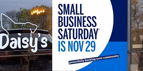 Small Business Saturday Deals at Daisy's