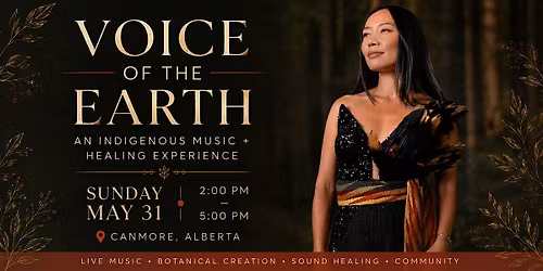 Voice of the Earth: An Indigenous Music + Healing Experience
