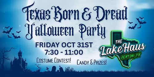 TX Born & DREAD Band Y'all-O-Ween Party @ The Lake Haus!