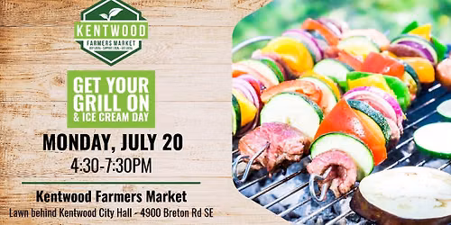 Get your grill on & ice cream day at the Kentwood Farmers Market