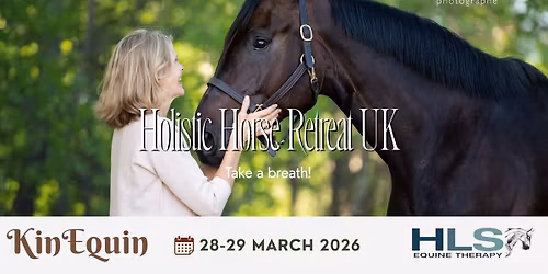KinEquin Horse Kinesiology Retreat 28\u201329 March 2026 \u00b7 United Kingdom