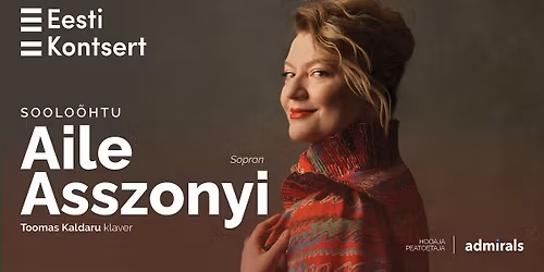 Aile Asszonyi (sopran) \u2022 Toomas Kaldaru (klaver)