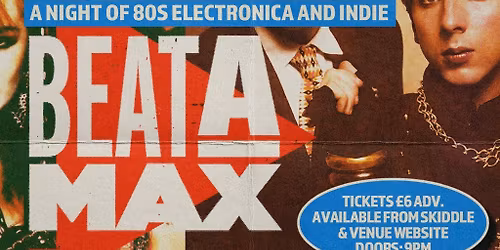 Beatamax - A Night of 80s Electronica & Indie