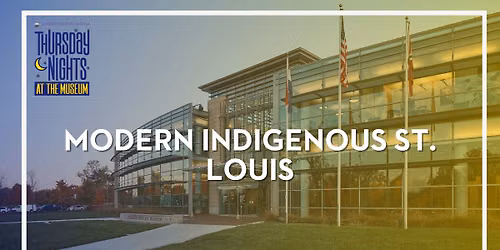 Modern Indigenous St. Louis