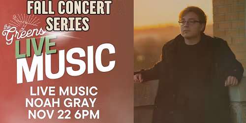 Live Music | Noah Gray \u2013 Nov 22 @ 6PM
