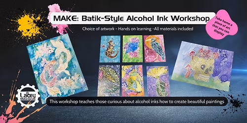 MAKE: Batik-Style Alcohol Ink Workshop