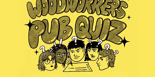 The Woodworkers Pub Quiz
