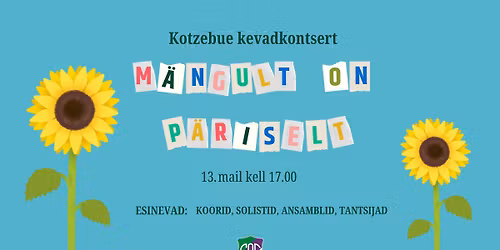 Kotzebue kevadkontsert "M\u00e4ngult on p\u00e4riselt" 