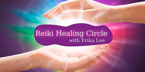 Reiki Healing Circle & Meditation