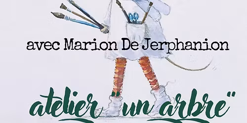Atelier "Un arbre" avec Marion de Jerphanion