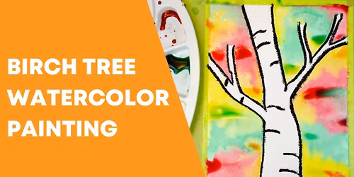 Birch Tree Watercolor Painting- *REGISTRATION REQUIRED*