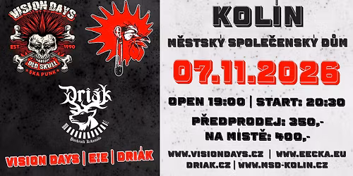 VISION DAYS + E!E + Dri\u00e1k Kol\u00edn M\u011bstsk\u00fd spole\u010densk\u00fd d\u016fm