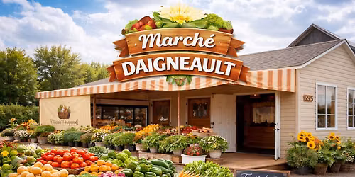 Fête d'ouverture Marché Daigneault
