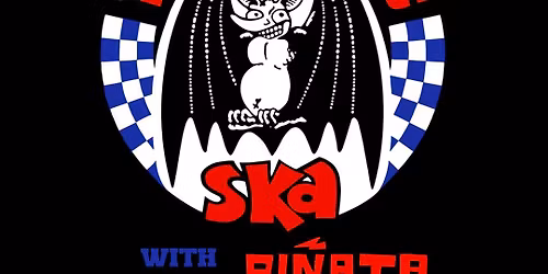The Toasters - 45 Years of Ska with Special Guest Pi\u00f1ata Protest and Joystick!