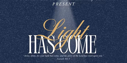 "Light Has Come" Christmas Concert