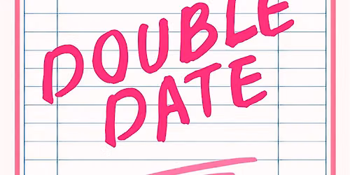 DOUBLE DATE