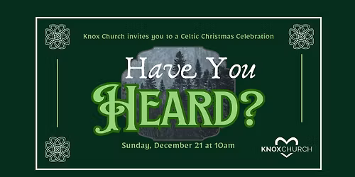 Have You Heard? A Celtic Christmas Music Celebration