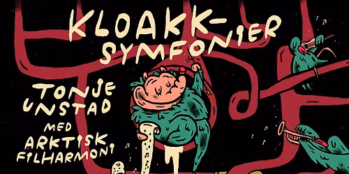 Kloakksymfonier: Tonje Unstad & Arktisk filharmoni