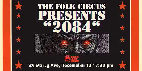 The Folk Circus Presents "2084"
