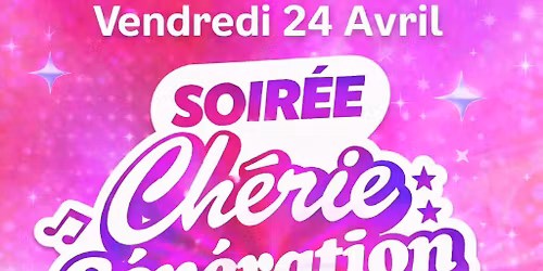 Soir\u00e9e Ch\u00e9rie G\u00e9n\u00e9ration 2000