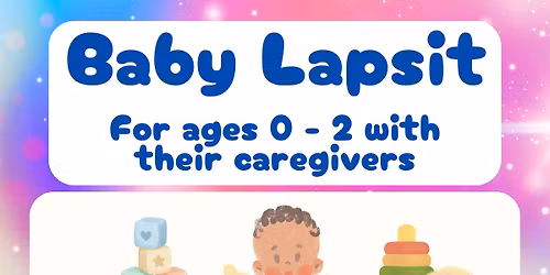 Baby Lapsit - for ages 0-2 with caregivers