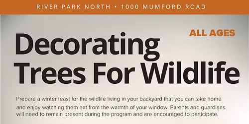 Decorating Trees for Wildlife at River Park North 