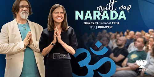 NARADA NY\u00cdLT NAP | Bakos Attila el\u0151ad\u00e1s + Bakos Judit Eszter el\u0151ad\u00e1s \u00e9s medit\u00e1ci\u00f3