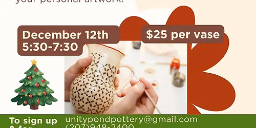Paint Your Own Pottery Night at Unity Pond Pottery! You're Kiln It! December 12th, 5:30-7:30pm. 